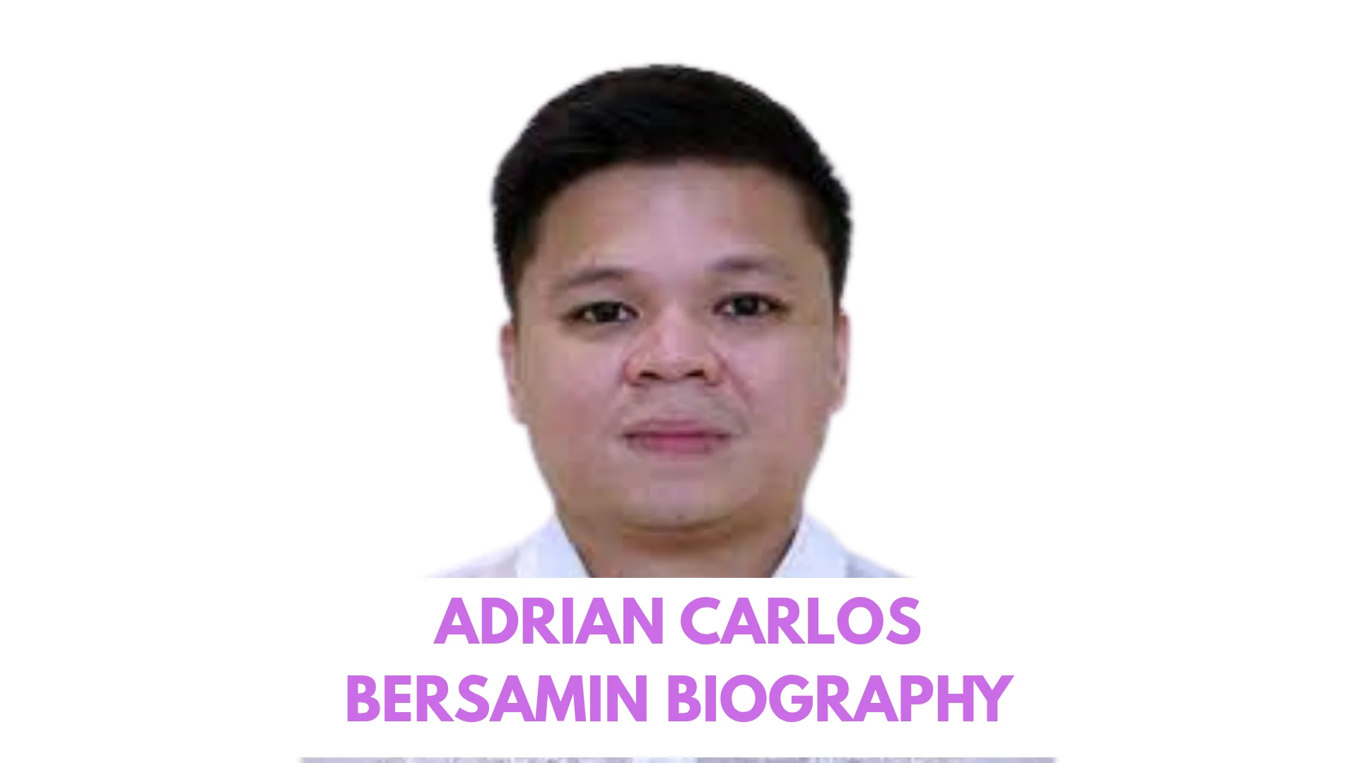 Adrian Carlos Bersamin Biography