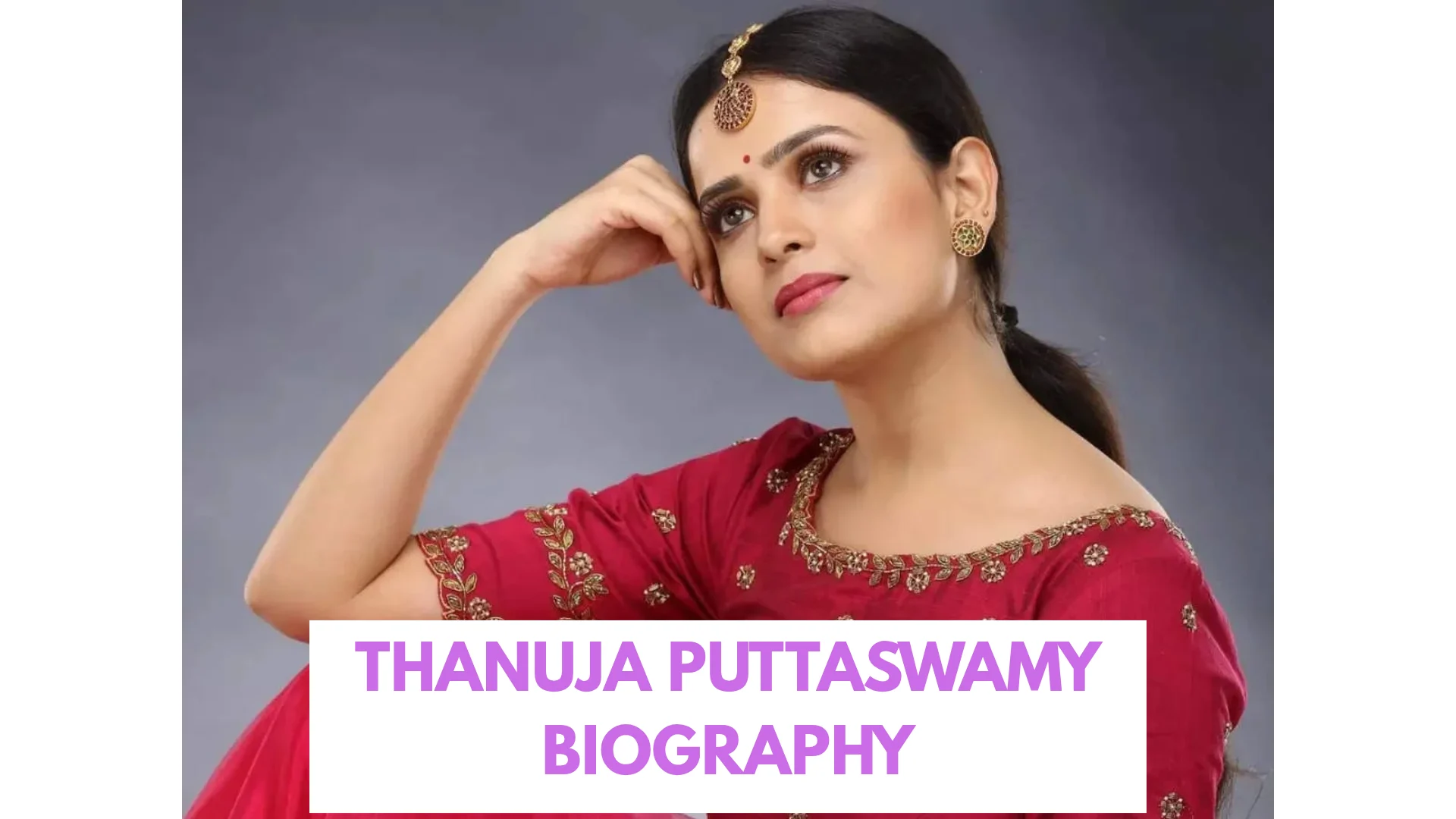 Thanuja Puttaswamy Biography