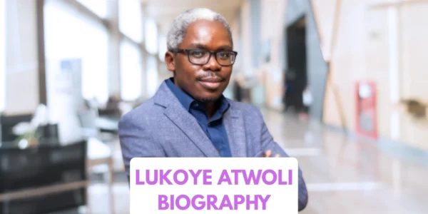 Lukoye Atwoli Biography